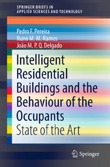 Intelligent Residential Buildings and the Behaviour of the Occupants - Pedro F. Pereira, Nuno M.M. Ramos, Jo&atilde;o M.P.Q. Delgado