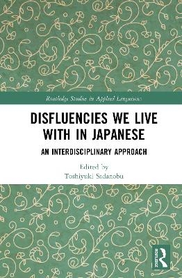 Disfluencies We Live with in Japanese - 