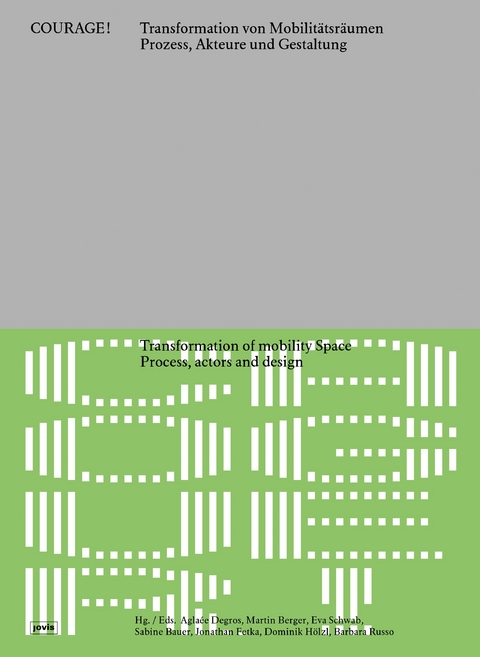 Courage! Transformation von Mobilitätsräumen - 