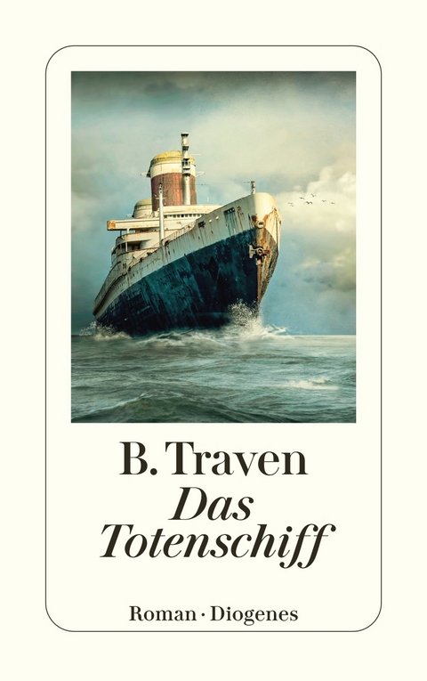 Das Totenschiff - B. Traven