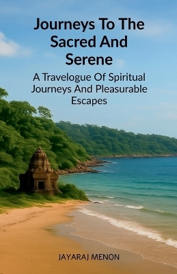 Journeys To The Sacred And Serene