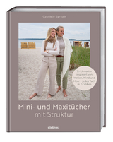 Mini- und Maxitücher mit Struktur - Gabriele Bartsch