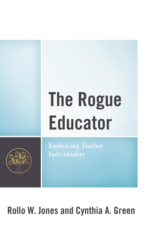 Rogue Educator -  Cynthia A. Green,  Rollo W. Jones