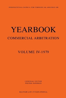 Yearbook Commercial Arbitration: Volume IV - 1979 - Pieter Sanders