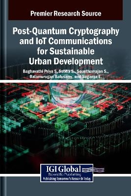 Post-Quantum Cryptography and IoT Communications for Sustainable Urban Development - 