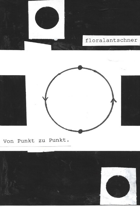 Von Punkt zu Punkt - Flora Lantschner