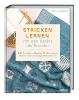 Stricken lernen von den Basics bis Brioche - Anna Pantelous