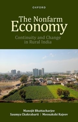 The Nonfarm Economy - Manojit Bhattacharjee, Saumya Chakrabarti, Meenakshi Rajeev