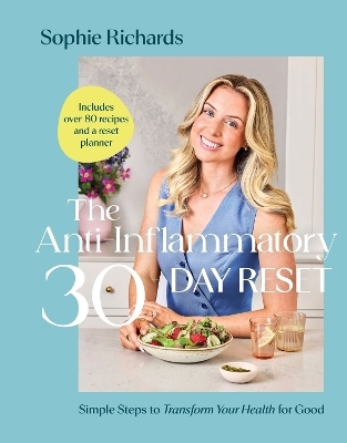 The Anti-Inflammatory 30-Day Reset - Sophie Richards