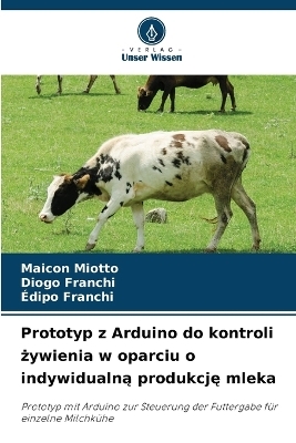 Prototyp z Arduino do kontroli żywienia w oparciu o indywidualną produkcję mleka