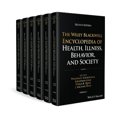 The Wiley&ndash;Blackwell Encyclopedia of Health, Illness, Behavior, and Society - WC Cockerham