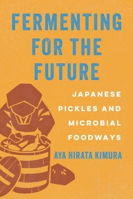 Fermenting for the Future - Aya Hirata Kimura