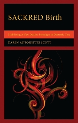 Sackred Birth - Karen Antoinette Scott