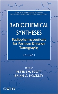 Radiochemical Syntheses – Radiopharmaceuticals for Positron Emission Tomography V1