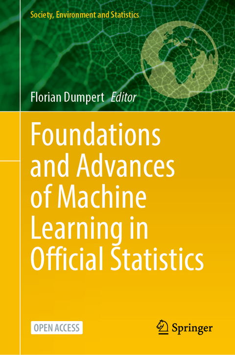 Foundations and Advances of Machine Learning in Official Statistics - 