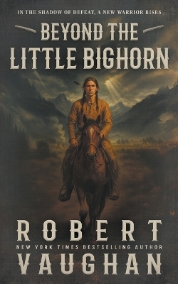 Beyond the Little Bighorn
