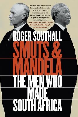 Smuts and Mandela