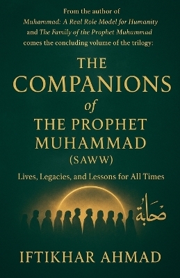 The Companions of the Prophet Muhammad(SAWW)