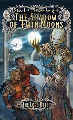 The Shadow of Twin Moons - The Lord Otter