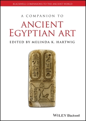 A Companion to Ancient Egyptian Art - M Hartwig