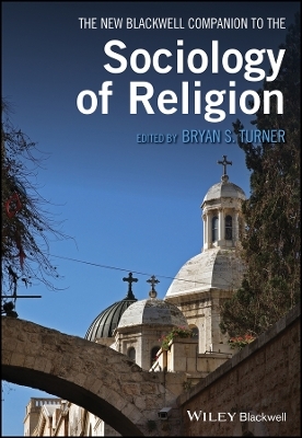 New Blackwell Companion to the Sociology of Religion