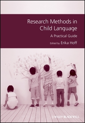 Research Methods in Child Language – A Practical Guide