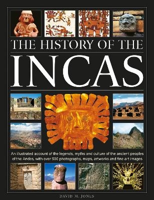 The History of the Incas - David M. Jones