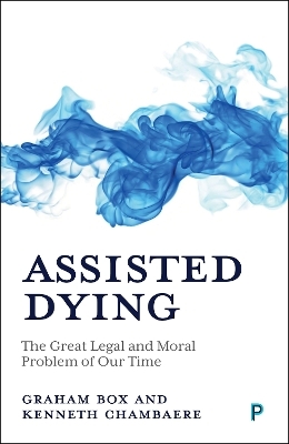 Assisted Dying - Graham Box, Kenneth Chambaere