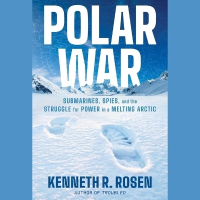 Polar War - Kenneth R Rosen