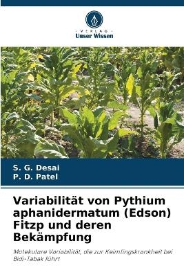 Variabilität von Pythium aphanidermatum (Edson) Fitzp und deren Bekämpfung