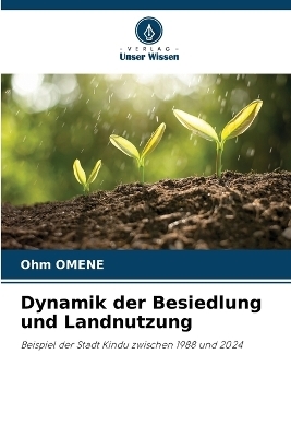 Dynamik der Besiedlung und Landnutzung