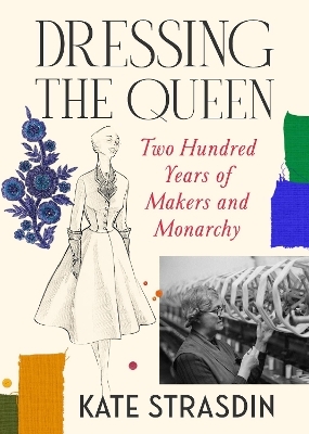 Dressing the Queen - Kate Strasdin