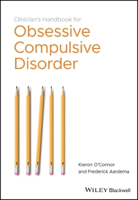 The Clinician′s Handbook for Obsessive Compulsive Disorder – Inference–Based Therapy