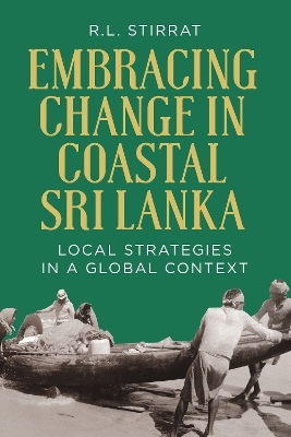 Embracing Change in Costal Sri Lanka - R.L. Stirrat