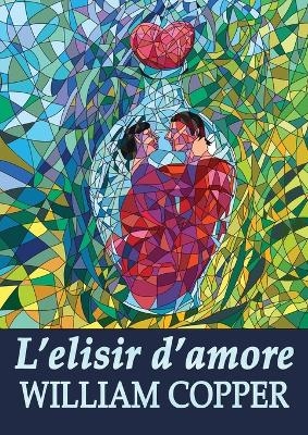 L'elisir d'amore - William Copper