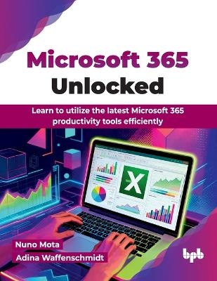 Microsoft 365 Unlocked - Nuno Mota