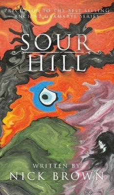 Sour Hill - Nick Brown