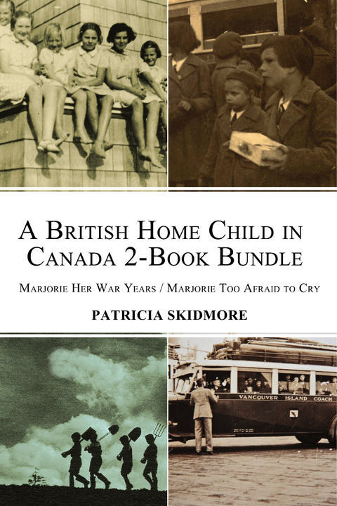 A British Home Child in Canada 2-Book Bundle - Patricia Skidmore