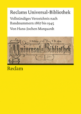 Reclams Universal-Bibliothek. Vollständiges Verzeichnis nach Bandnummern 1867 bis 1945 -  Hans-Jochen Marquardt