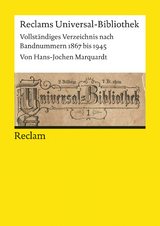 Reclams Universal-Bibliothek. Vollständiges Verzeichnis nach Bandnummern 1867 bis 1945 - Hans-Jochen Marquardt