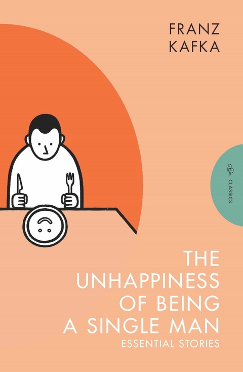 The Unhappiness of Being a Single Man - Franz Kafka