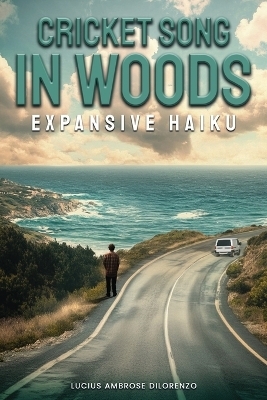 Cricket Song in Woods - Lucius Ambrous Di Lorenzo