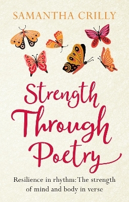 Strength Through Poetry - Samantha Crilly