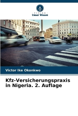 Kfz-Versicherungspraxis in Nigeria. 2. Auflage