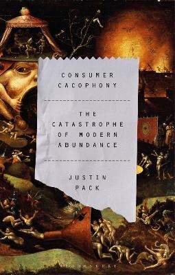 Consumer Cacophony - Dr Justin Pack