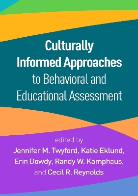 Culturally Informed Approaches to Behavioral and Educational Assessment - 