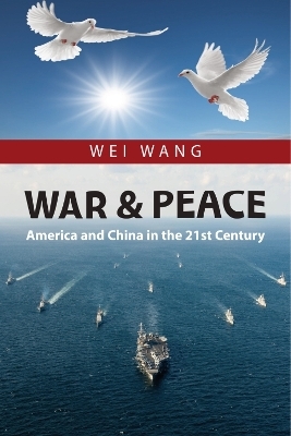 War and Peace - Wei Wang