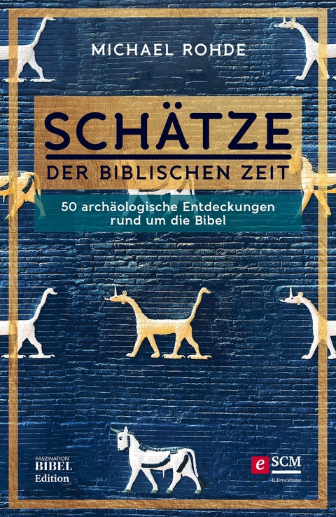Sch&auml;tze der biblischen Zeit - Michael Rohde