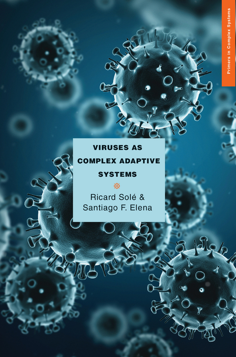 Viruses as Complex Adaptive Systems - Ricard Sol&eacute;, Santiago F. Elena