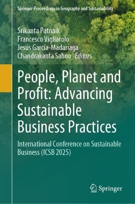 People, Planet and Profit: Advancing Sustainable Business Practices - 